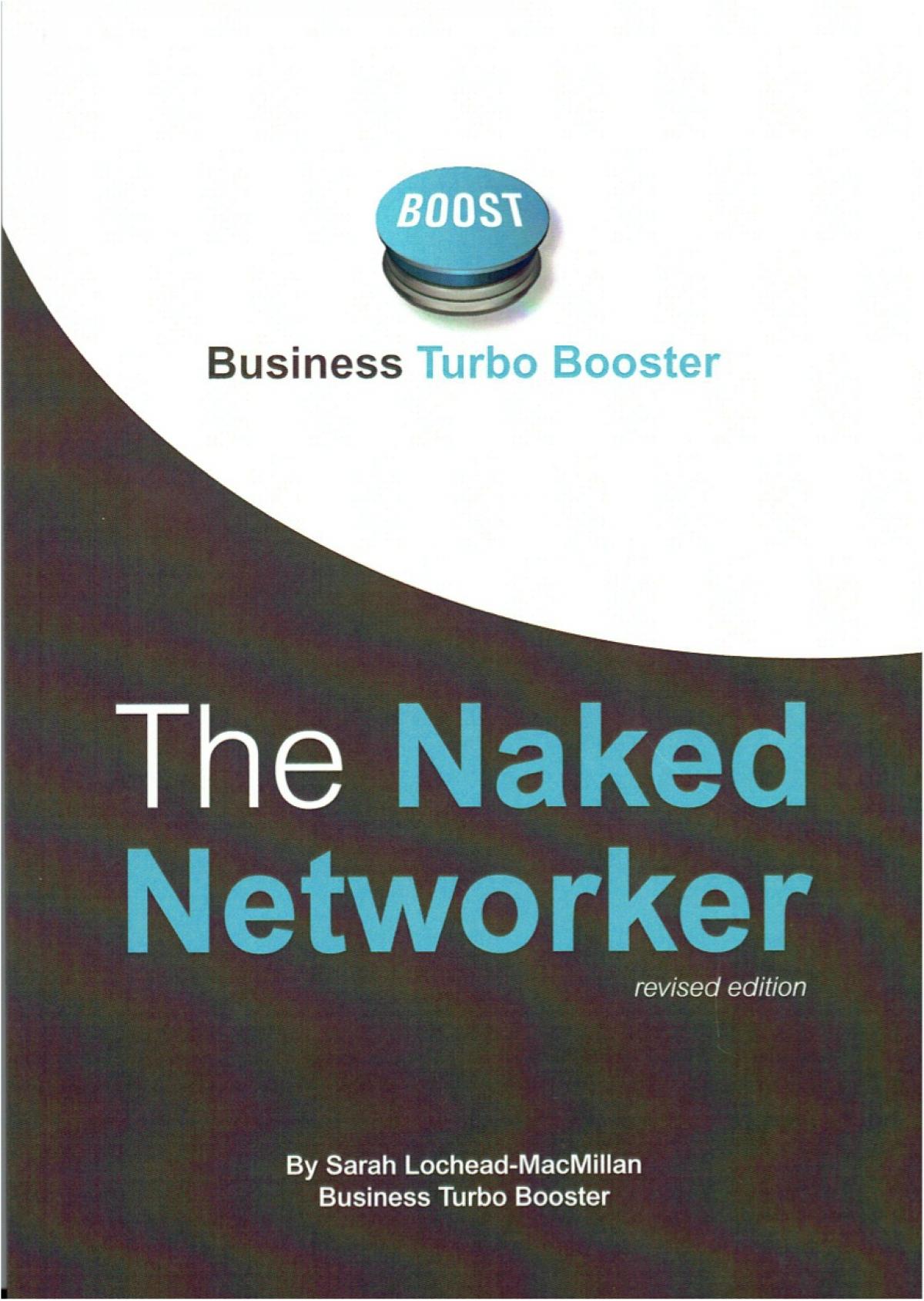 The Naked Networker Grow Your Business New Zealand Business Mentoring Business Turbo Booster